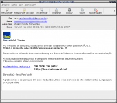Este e-mail esta circulando desde hoje cedo, cuidado é fraude !!