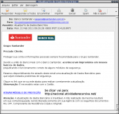 Mais um e-mail falso, cuidado os bancos não enviam e-mail assim !! Não é do Santander .
