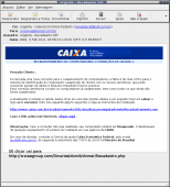 Outro e-mail perigoso que esta vindo com muita força. Não é da Caixa.